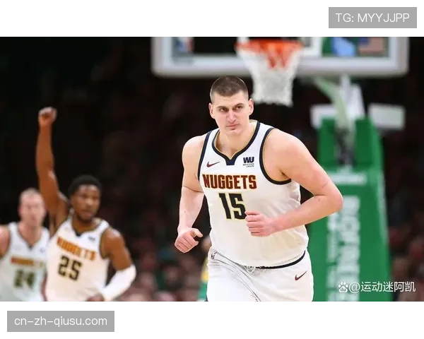 掘金约基奇场均三双数据稳定 但球队替补深度不足隐患